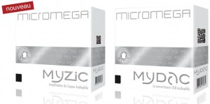 Micromega gamme My : MyDAC, MyZIC, et plus encore à venir...