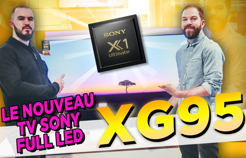 Sony XG9505 : découvrez notre vidéo de présentation !
