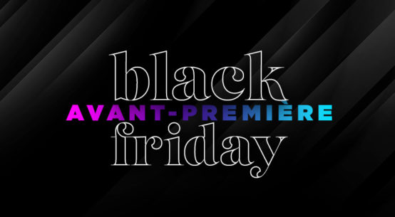 Avant-première Black Friday 2024 : Hi-Fi, TV, Home Cinéma...