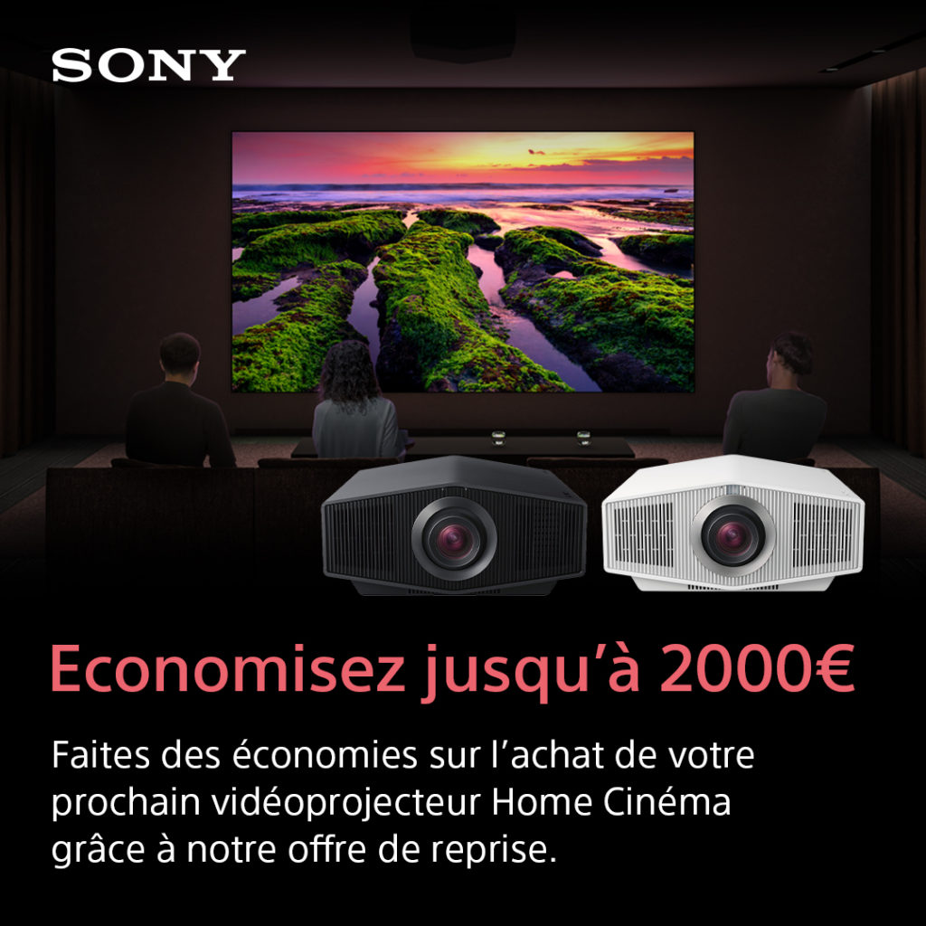 Offre de reprise Sony : économisez 2000€ sur l'achat d'un Bravia Projector 8 ou 9 pour toute reprise d'un ancien vidéoprojecteur.