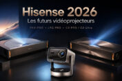Nouveaux vidéoprojecteurs Hisense 2026